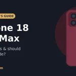 iPhone 18 Pro Max buyer's guide - price, specs and should you upgrade